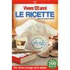 Welcome Time Elevator Vivere 120 anni. Le ricette