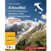 Zanichelli Il Bosellini. La Terra come pianeta. Atmosfera e clima. Idrosfera e geomorfologia. Con chimica. Volume per il primo biennio delle Scuole superiori