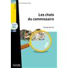 HACHETTE FRANÇAIS LANGUE ETRANGÈRE Lff A2. Les chats du commissaire. Per la Scuola media. Con e-book. Con espansione online: Les Chats du commissaire - LFF A2