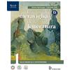 La Nuova Italia La meraviglia della letteratura. Con Antologia della Divina commedia, Laboratorio di metodo Secondo biennio. Per le Scuole superiori. Con e-book. Con espansione online