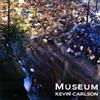 Kevin Carlson Museum (CD)