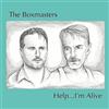 The Boxmasters Help...I'm Alive Album