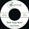 Parlor Greens Auld Lang Syne/Everyday Will Be Like a Holiday (Vinyl LP)