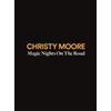 Christy Moore Magic Nights On the Road (CD) Album