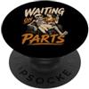 Waiting On Parts Funny Car Mechanic Humo Waiting On Parts Scheletro divertente con donne Vita di meccanico PopSockets PopGrip Adesivo