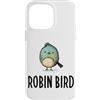 Robin Bird Outfit Custodia per iPhone 14 Pro Max Incredibile look uccello per gli amanti delle piume e delle ali