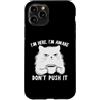Funny Cat Lady Humor For Cat Lovers Custodia per iPhone 11 Pro Sarcastic Cat I'm Here I'm Awake Funny Cat Slogan Graphic