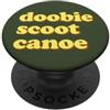 The Misheard Doobie Meme divertente Doobie Scoot Canoa PopSockets PopGrip Adesivo