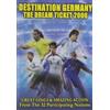 Destination Germany - the Dream Ticket 2006 (DVD)