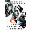 Swedish House Mafia: Leave The World Behind (DVD)