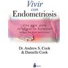 SIRIO antenne Vivir con endometriosis / The Endometriosis Health and Diet Program: Una Guía Para Recuperar Tu Bienestar, Incluye Un Plan Nutricional con ejemplos semanales / Get Your Life Back