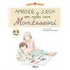 Beascoa Creciendo con Montessori. Cuadernos de actividades - Aprende y juega en casa con Montessori (4-5 años): Cuaderno de actividades para reforzar el aprendizaje