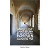 PAROLE SILENCE Saint Bruno et le charisme cartusien aujourd'hui