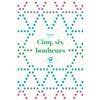 Taschen Cinq, six bonheurs