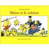 L'Ecole des Loisirs Blaise et le robinet