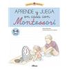 Beascoa Creciendo con Montessori. Cuadernos de actividades - Aprende y juega en casa con Montessori (5-6 años): Cuaderno de actividades para reforzar el aprendizaje