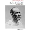 ARTÈGE EDITIONS Charles de Foucauld: Sa vie, sa voie