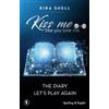 SPERLING KUPFER Kiss me like you love me: The diary-Let's play again. Ediz. italiana (Vol. 4-5)