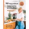 Larousse 90 recettes pour intestin irritable: Retrouvez le plaisir de manger !