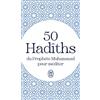 J'AI LU 50 Hadîths du Prophète Muhammad pour méditer