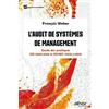 Association française de normalisation L'audit de systèmes de management: Guide des pratiques ISO 19011:2018 et ISO/IEC 17021-1:2015