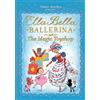 Orchard Books Ella Bella Ballerina and the Magic Toyshop
