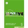 Hueber Motive. KompaktKurs DaF. A2. Arbeitsbuch. Per le Scuole superiori. Con Audio: Kompaktkurs DaF.Deutsch als Fremdsprache / Arbeitsbuch, Lektion 9-18 mit Audios online
