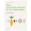 Wam Dieta warzywno-owocowa dr Ewy Dabrowskiej Przepisy