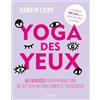 Hachette Pratique Yoga des yeux: 60 exercises pour prendre soin des ses yeux naturellement et en douceur