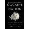 Pegasus Cocaine Nation: How the White Trade Took Over the World