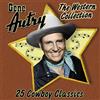 Gene Autry 25 Cowboy Classics (CD) Album