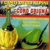 Grigna Coro Il Meglio - I Canti Degli Alpini (CD)