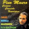 Mauro Pino Canzoni Classiche Napoletane (CD)