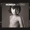 I Nomadi Nomadi Dentro (CD)