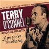 Terry O'Connel & His Pilots If You Give Me One More Try (Vinyl LP)