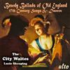 The City Waites & Lucie Bawdy Ballads of Old England - 17th Century Songs (CD)