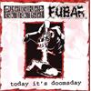 F.U.B.A.R. Today it's doomsday (Vinyl LP)