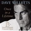 Dave Willetts Once in a Lifetime: The 25th Anniversary Collection (CD) Album