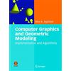 Springer-Nature New York Inc Computer Graphics and Geometric Modeling: Implementation and Algorithms