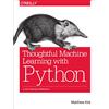 O'Reilly Media Thoughtful Machine Learning with Python