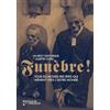 Editions du Trésor Funèbre !: Tour du monde des rites qui mènent vers l'autre monde