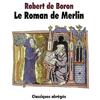 L'Ecole des Loisirs Le Roman de Merlin