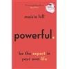 Green Tree Powerful: Be the Expert in Your Own Life