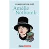 AUTREMENT Conversation avec Amélie Nothomb