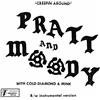 Pratt & Moody with Cold Diamond & Mink Creepin' Around (Vinyl LP) 7" Single