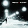 A.A. Bondy Believers (CD) Album