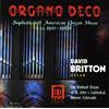 Sowerby:Bennett:Bingham:Sim Organo Deco 1915 - 1950 (Britton) (CD) Album