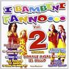 Compilation I Bambini Fanno....Vol. 2 (CD)