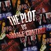 The Plot vs. Damage Control 2003-2009 (CD) Box Set