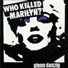 Glenn Danzig & The Misfits Who Killed Marilyn? (Cassette)